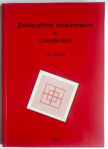 Livret déséquilibres oculomoteurs et coordimètre de JB Weiss